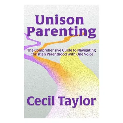 Unison Parenting - Taylor, Cecil