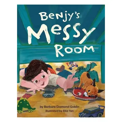 Benjy's Messy Room - Goldin, Barbara Diamond