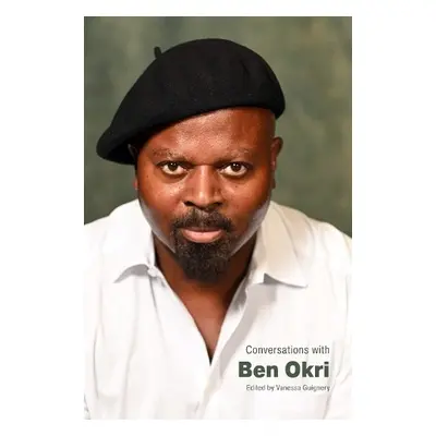 Conversations with Ben Okri