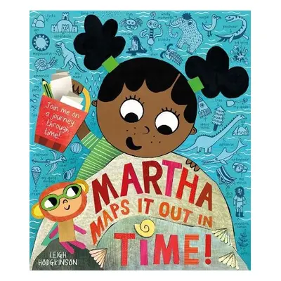 Martha Maps It Out In Time - Hodgkinson, Leigh