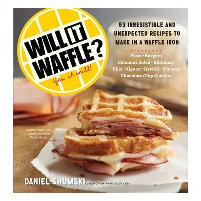 Will It Waffle? - Shumski, Daniel