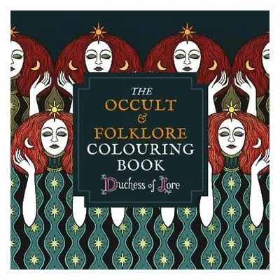 Occult a Folklore Colouring Book - Lore, Duchess of