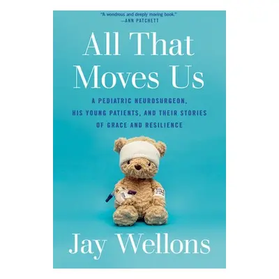 All That Moves Us - Wellons, Jay