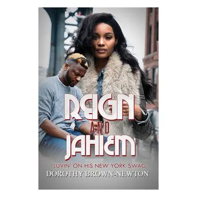 Reign and Jahiem - Brown-Newton, Dorothy