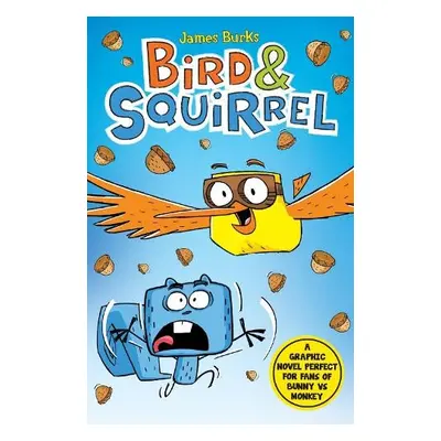 Bird a Squirrel (book 1 and 2 bind-up) - Burks, James