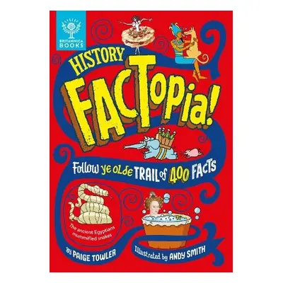 History FACTopia! - Towler, Paige a Britannica Group