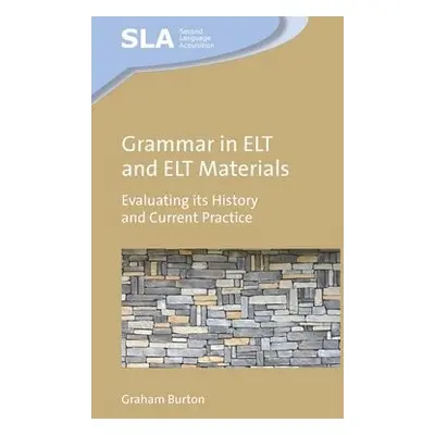 Grammar in ELT and ELT Materials - Burton, Graham