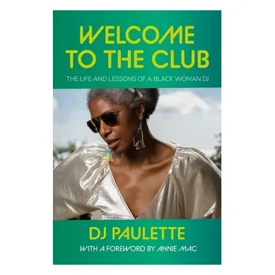 Welcome to the Club - Paulette, DJ