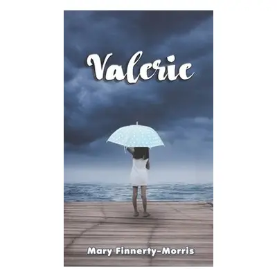 Valerie - Finnerty-Morris, Mary