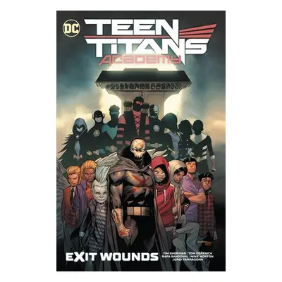 Teen Titans Academy Vol. 2: Exit Wounds - Sheridan, Tim a Sandoval, Rafa