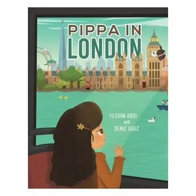 Pippa in London - Abdi, Yeshim a Oguz, Deniz