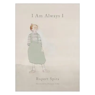 I Am Always I - Spira, Rupert