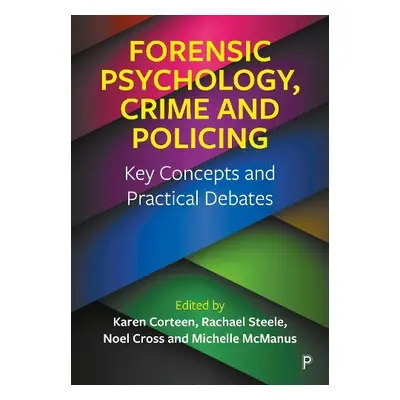 Forensic Psychology, Crime and Policing