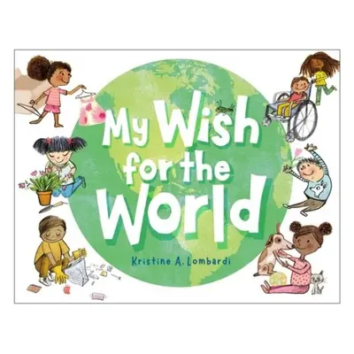 My Wish for the World - Lombardi, Kristine