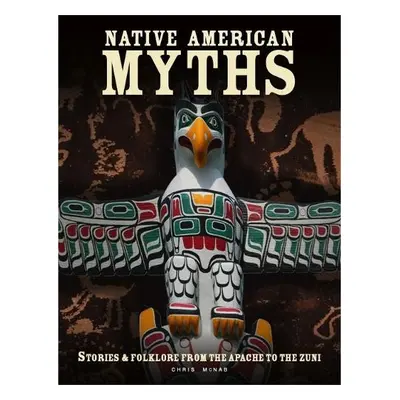 Native American Myths - McNab, Chris