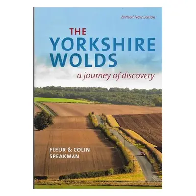 Yorkshire Wolds - Speakman, Colin a Speakman, Fleur