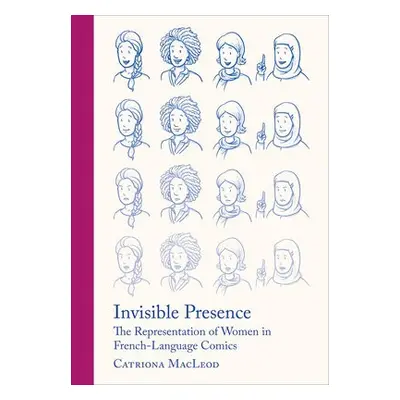 Invisible Presence - MacLeod, Catriona (University of London Institute in Paris)