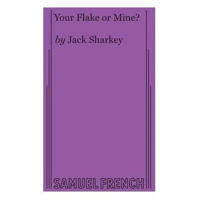 Your Flake or Mine? - Sharkey, Jack