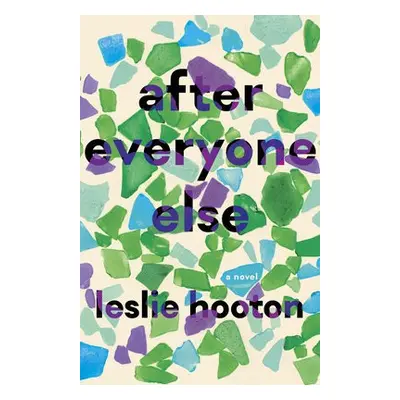 After Everyone Else - Hooton, Leslie