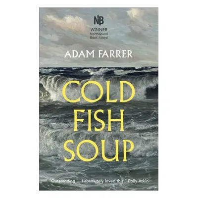 Cold Fish Soup - Farrer, Adam