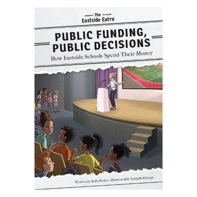 Public Funding, Public Decisions - Storey, Anita