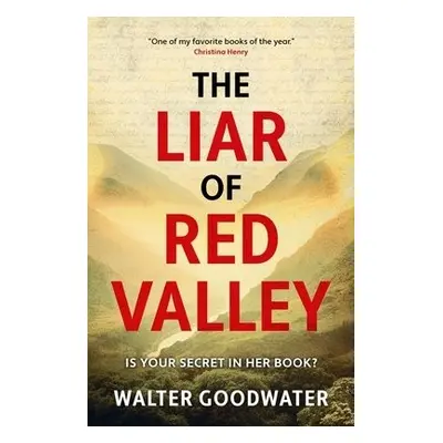 The Liar of Red Valley - Goodwater, Walter