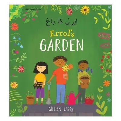 Errol's Garden English/Urdu - Hibbs, Gillian