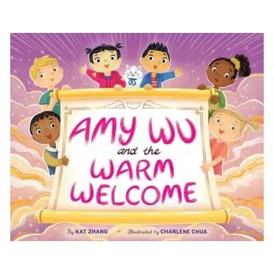 Amy Wu and the Warm Welcome - Zhang, Kat