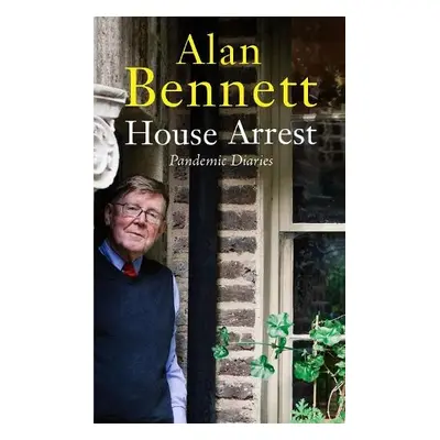 House Arrest - Bennett, Alan