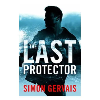 Last Protector - Gervais, Simon