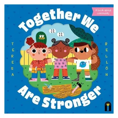 Together We Are Stronger - Bellon, Teresa