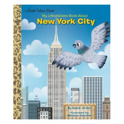 My Little Golden Book About New York City - Jordan, Apple a Demmer, Melanie