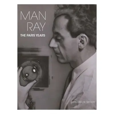 Man Ray - Taylor, Michael R.