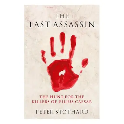 Last Assassin - Stothard, Peter