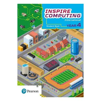 Inspire Computing International, Student Book, Year 4 - Beh, Daniel