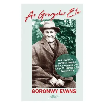 Ar Grwydir Eto - Evans, Goronwy