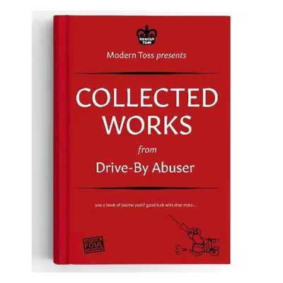 Drive-By Abuser Collected Works - Modern Toss