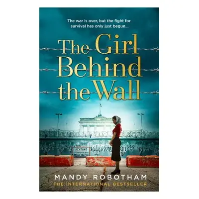 Girl Behind the Wall - Robotham, Mandy