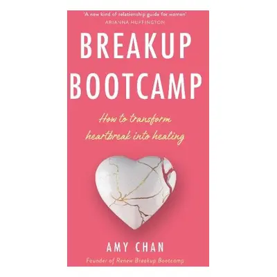 Breakup Bootcamp - Chan, Amy