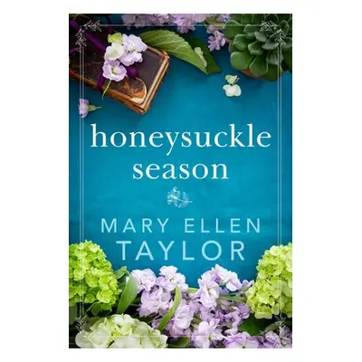 Honeysuckle Season - Taylor, Mary Ellen