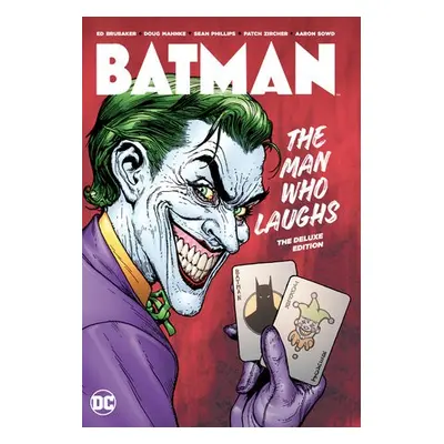 Batman: The Man Who Laughs Deluxe Edition - Brubaker, Ed