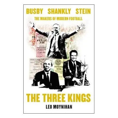 Three Kings - Moynihan, Leo a Owen, Jonny