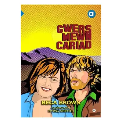 Cyfres Amdani: Gwers Mewn Cariad - Brown, Beca