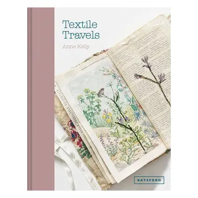 Textile Travels - Kelly, Anne