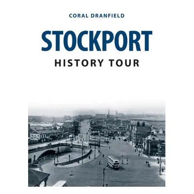 Stockport History Tour - Dranfield, Coral