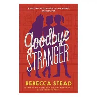 Goodbye Stranger - Stead, Rebecca