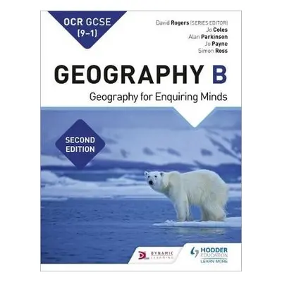 OCR GCSE (9-1) Geography B Second Edition - Coles, Jo a Payne, Jo a Parkinson, Alan a Ross, Simo