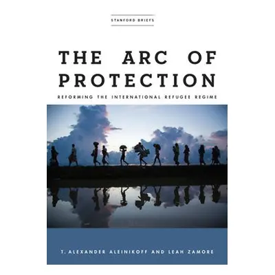 Arc of Protection - Aleinikoff, T. Alexander a Zamore, Leah