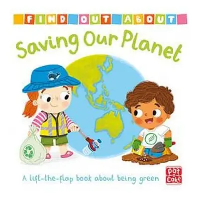 Find Out About: Saving Our Planet - Pat-a-Cake