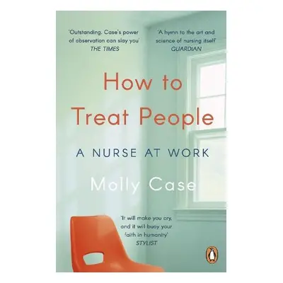 How to Treat People - Case, Molly